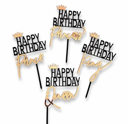 Happy Birthday Acrylic Cupcake Cake Topper Choose from: Queen King Prince or Princess